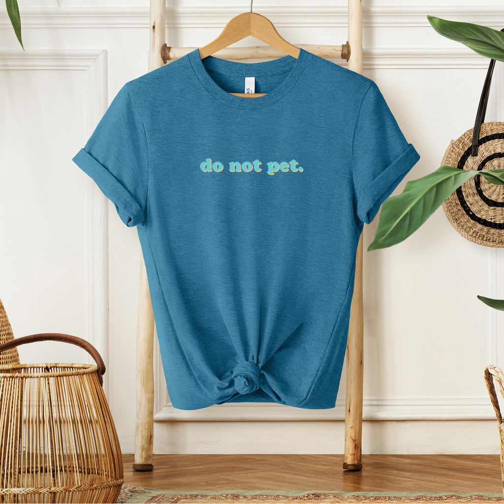 Do Not Pet T-Shirt