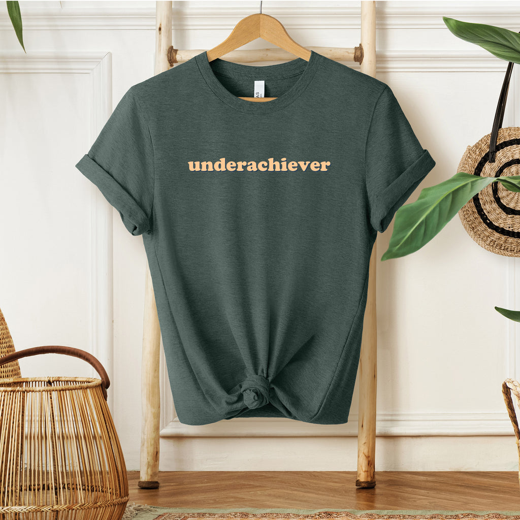 Underachiever T-Shirt