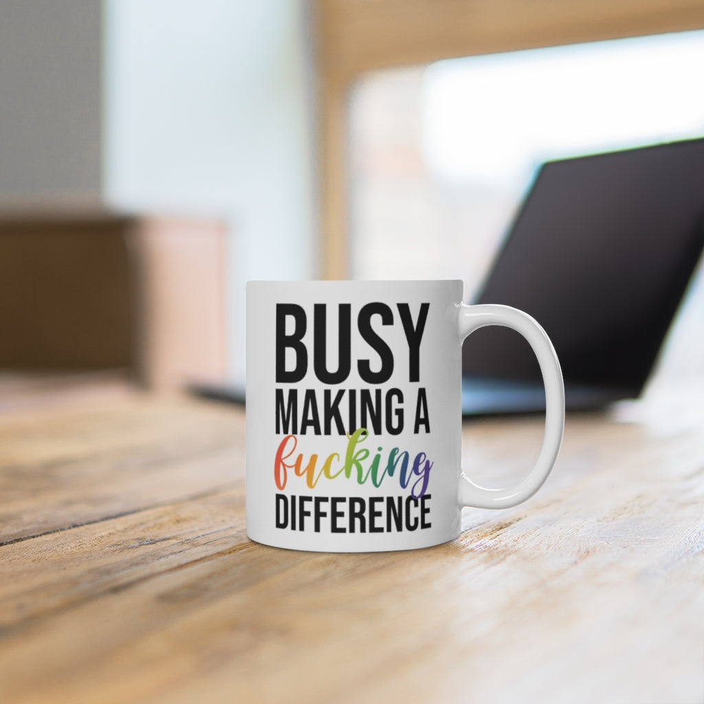 Busy Making a Difference Mug