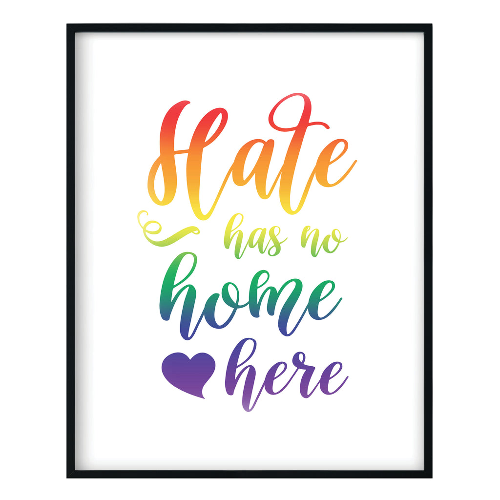 Hate Has No Home Here Print