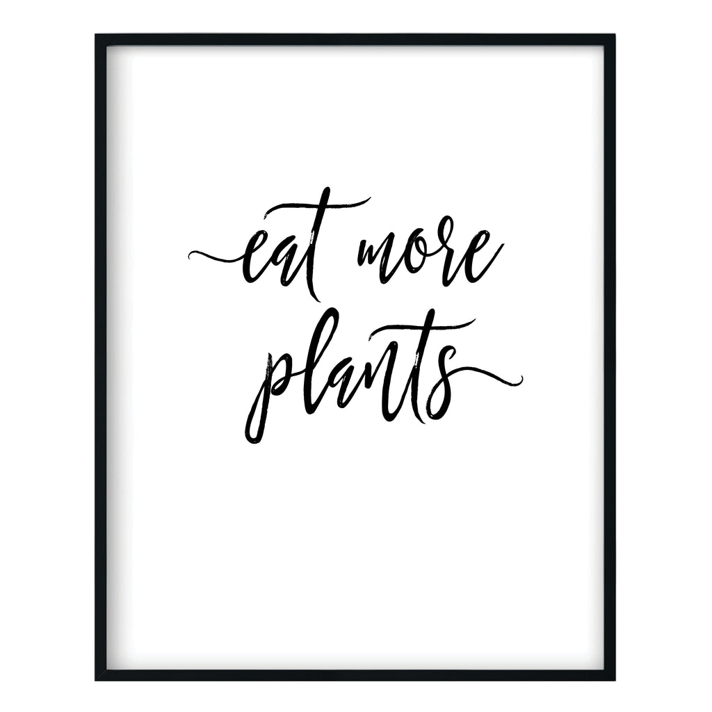 Eat More Plants Vegan Print