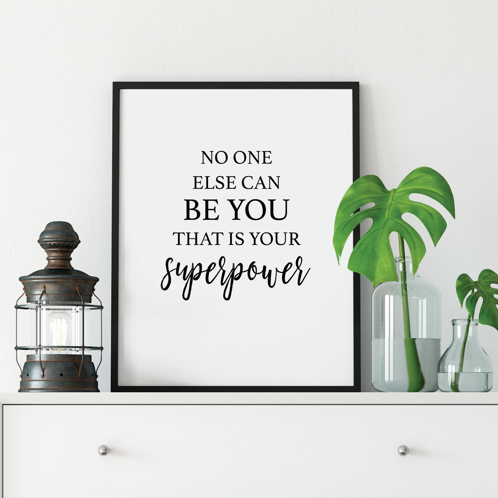 No One Else Can Be You Inspirational Print: Modern Art Prints by Culver and Cambridge