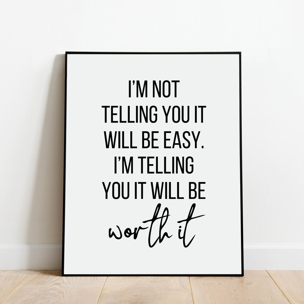It Will Be Worth It Inspirational Print: Modern Art Prints by Culver and Cambridge