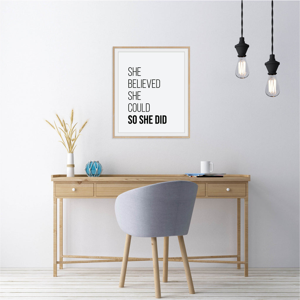She believed she could so she did: Office wall art by Culver and Cambridge