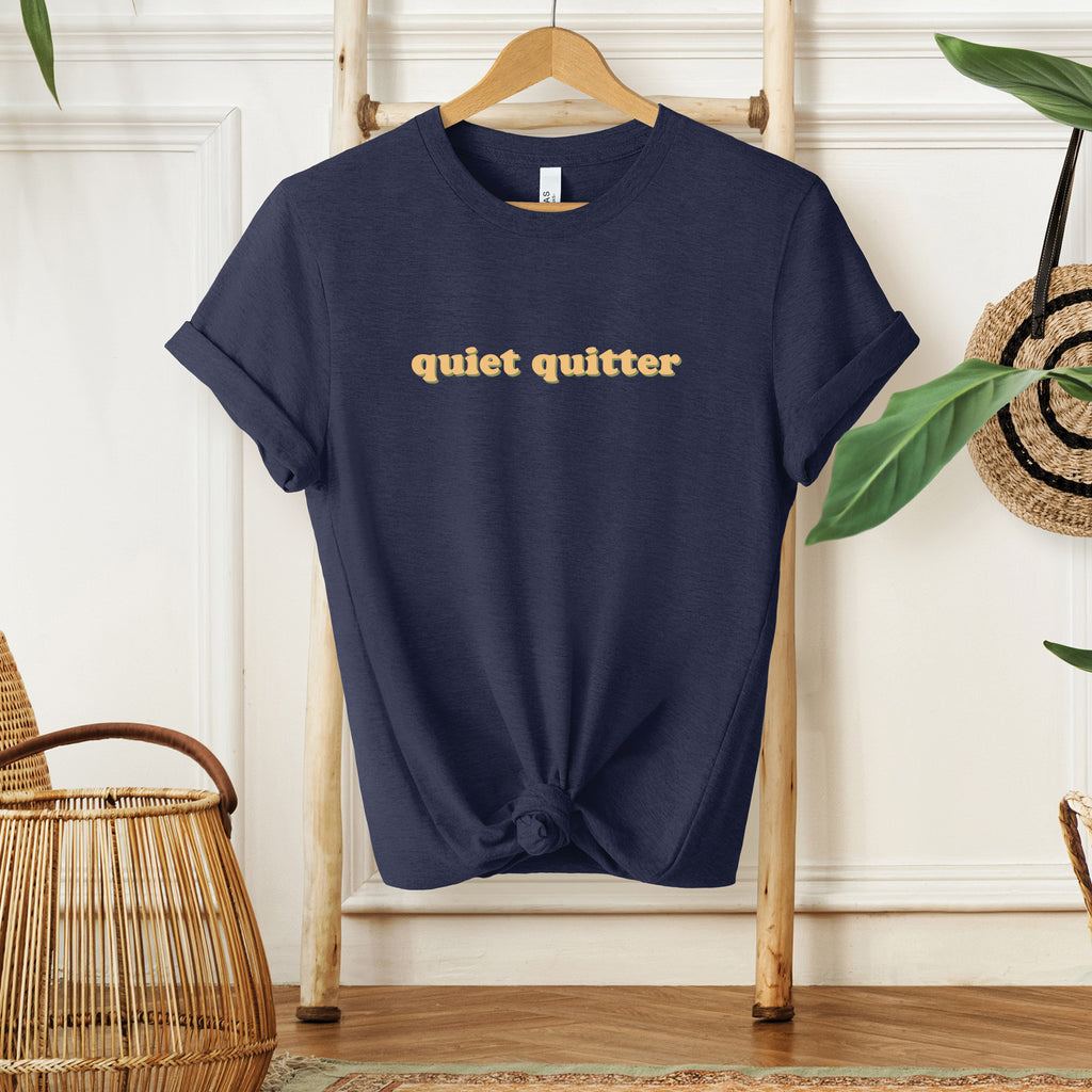Quiet Quitter T-shirt