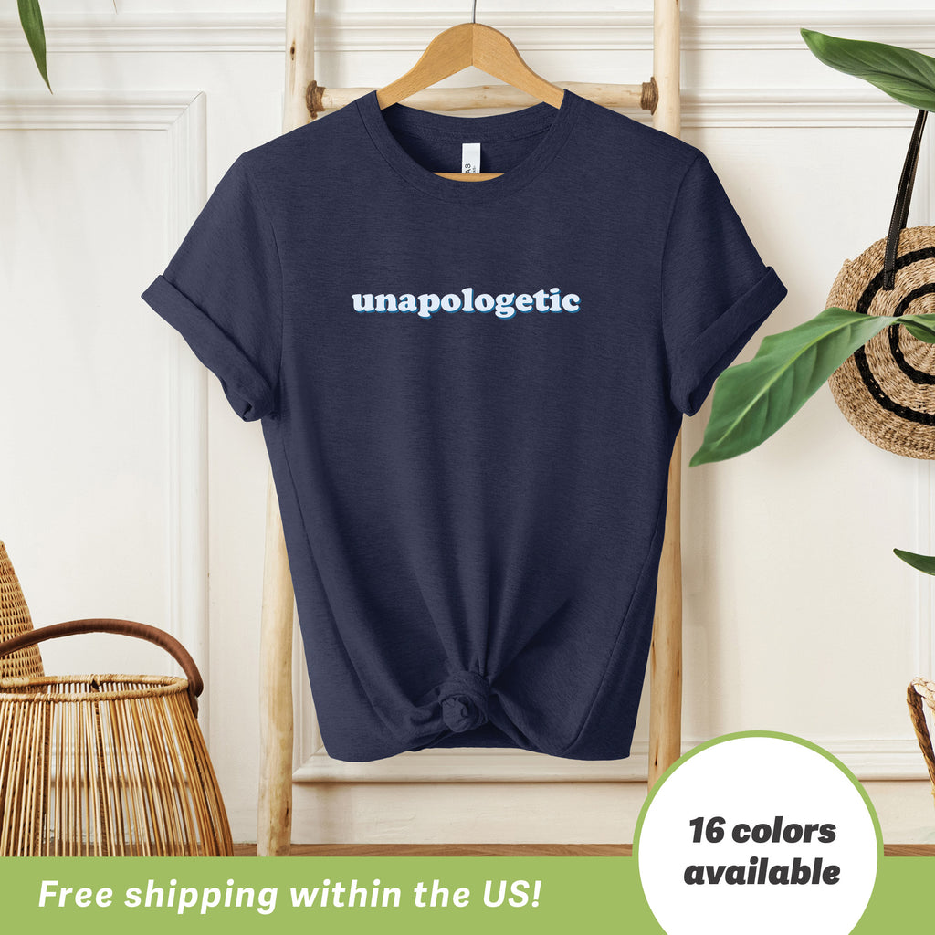 Unapologetic T-shirt