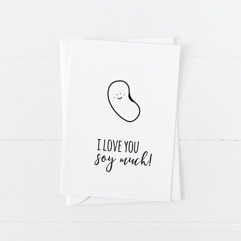Vegan Love Card: I Love You Soy Much