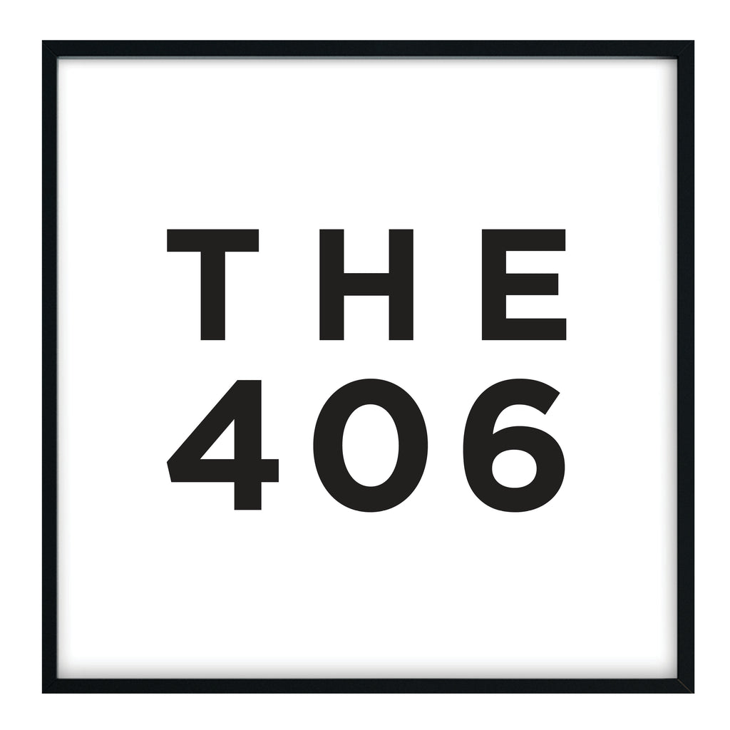 The 406 - Montana Area Code Print