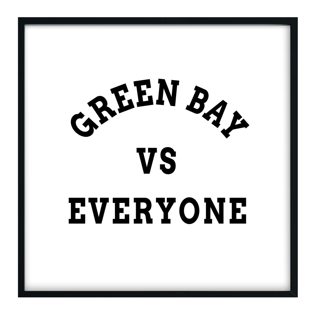 Green Bay vs Everyone Print