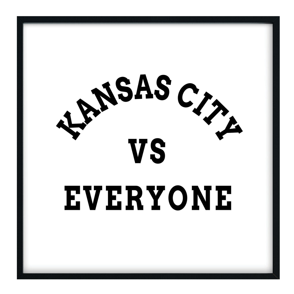 Kansas City vs Everyone Print