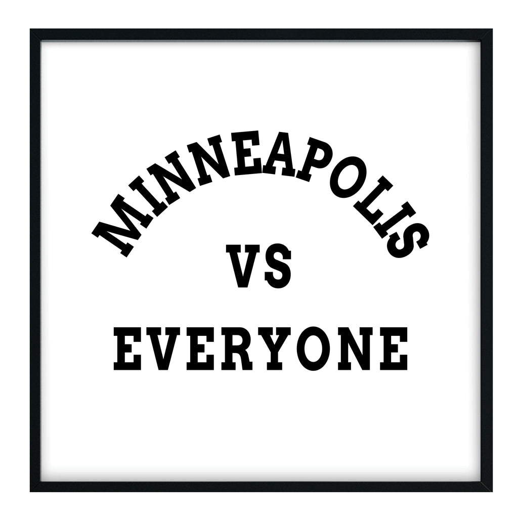 Minneapolis vs Everyone Print