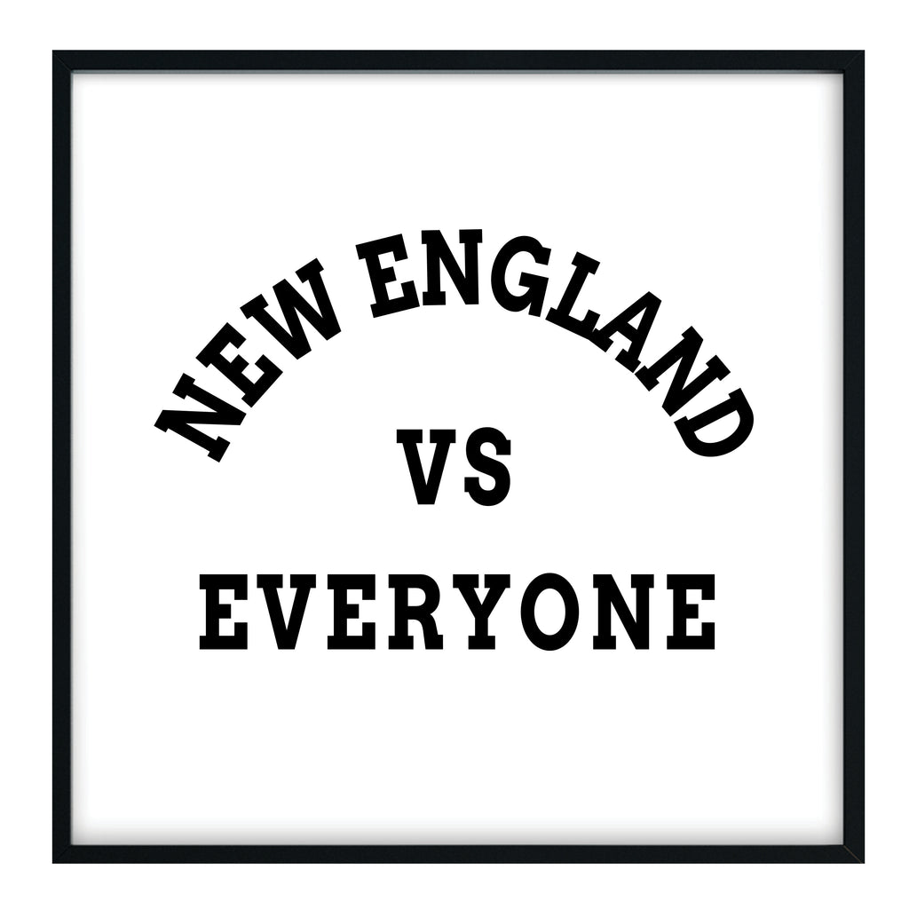New England vs Everyone Print