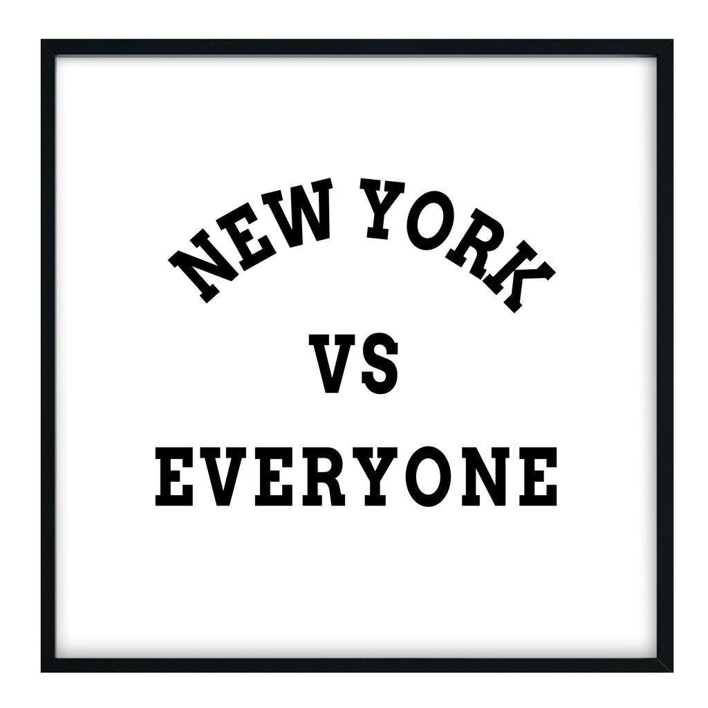 New York vs Everyone Print