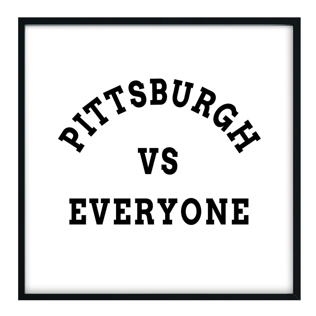 Pittsburgh vs Everyone Print