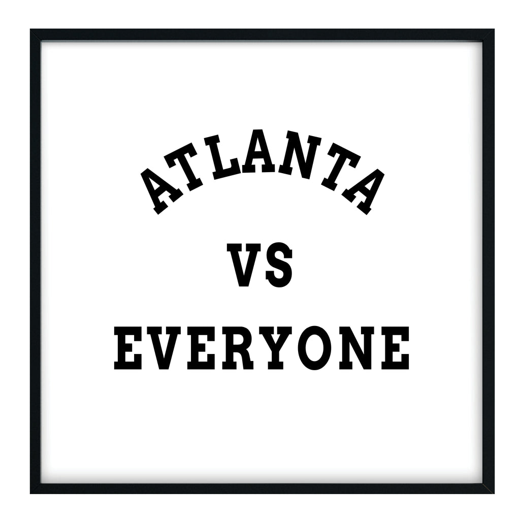 Atlanta vs Everyone Print