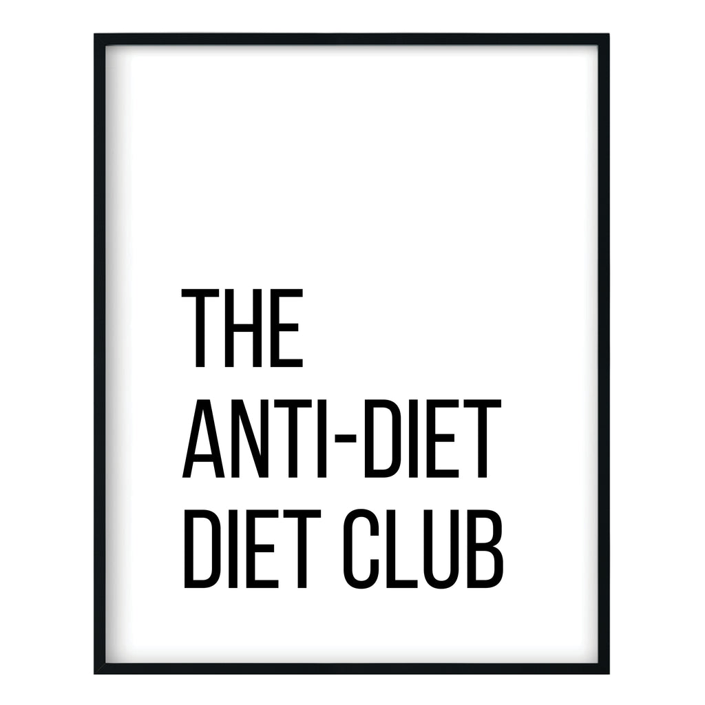 The Anti-Diet Diet Club Kitchen Print