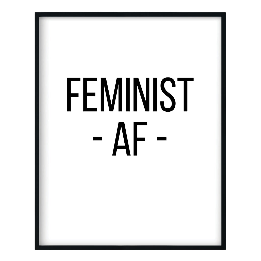 Feminist AF Print