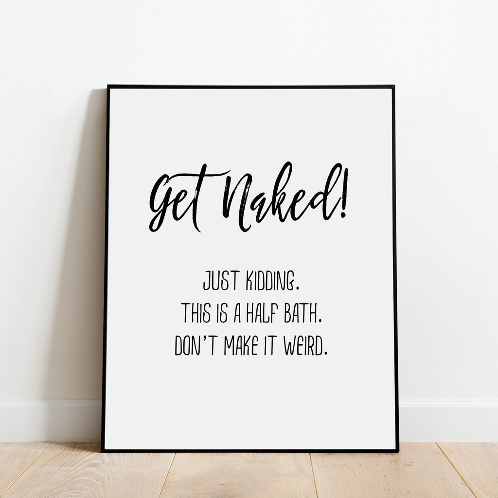 Get Naked Bathroom Print: Modern Art Prints by Culver and Cambridge