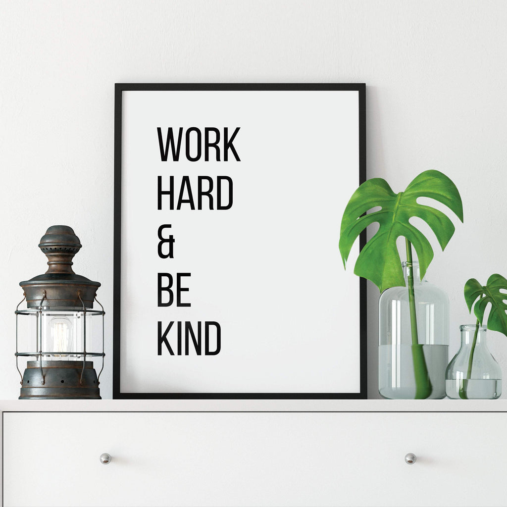 Work Hard and Be Kind Print: Modern Art Prints by Culver and Cambridge