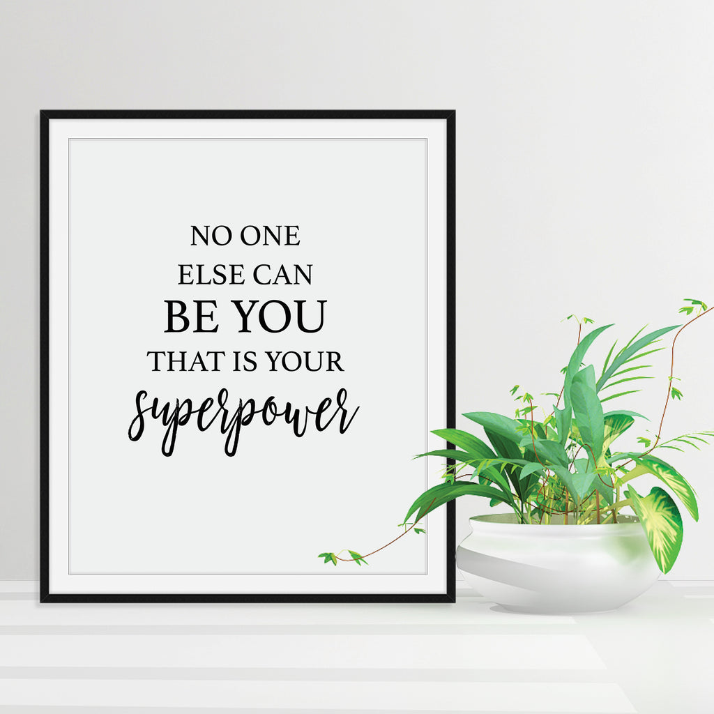 No One Else Can Be You Superpower Print: Modern Art Prints by Culver and Cambridge