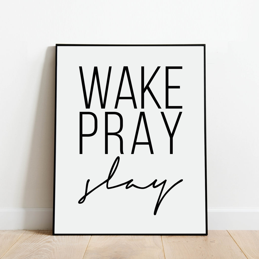 Wake Pray Slay Print: Modern Art Prints by Culver and Cambridge